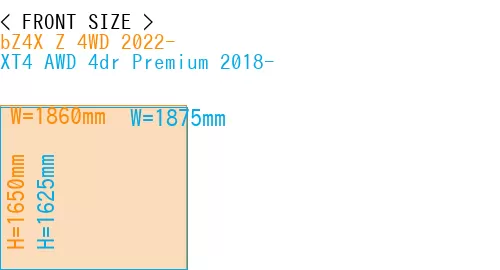 #bZ4X Z 4WD 2022- + XT4 AWD 4dr Premium 2018-